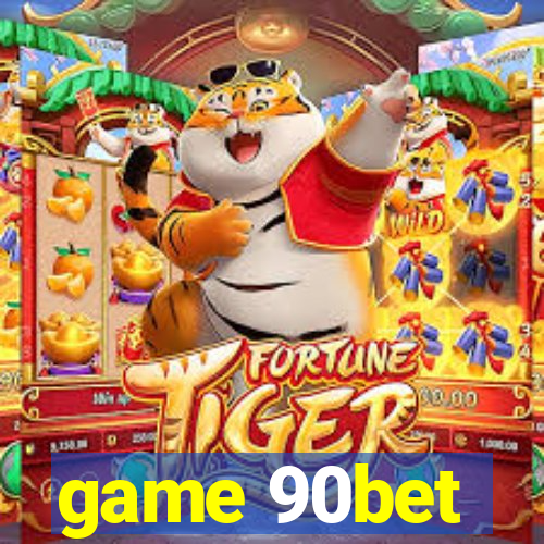 game 90bet